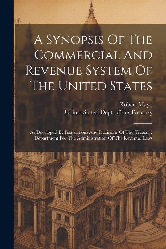 Couverture_A Synopsis Of The Commercial And Revenue System Of The United States