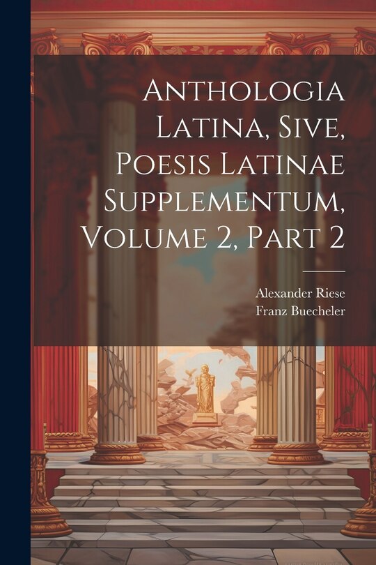Front cover_Anthologia Latina, Sive, Poesis Latinae Supplementum, Volume 2, Part 2