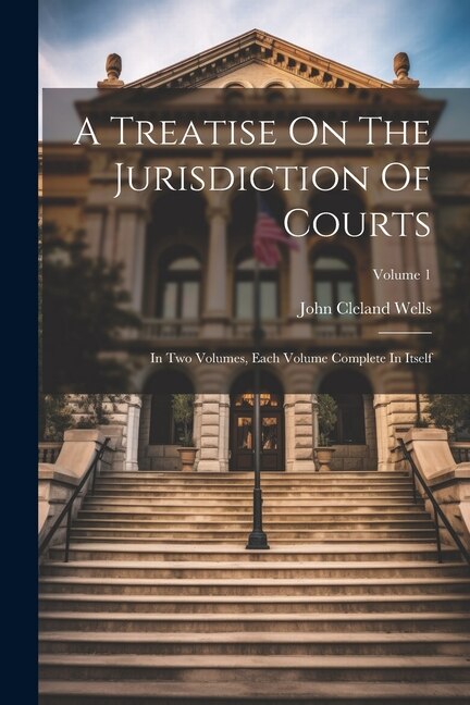Couverture_A Treatise On The Jurisdiction Of Courts