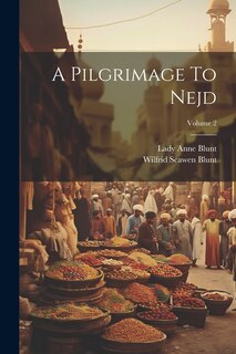 Front cover_A Pilgrimage To Nejd; Volume 2