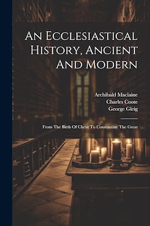 Front cover_An Ecclesiastical History, Ancient And Modern