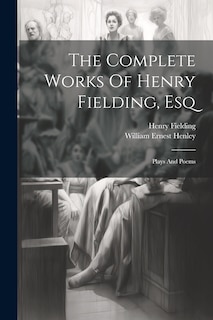 Front cover_The Complete Works Of Henry Fielding, Esq
