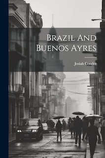 Front cover_Brazil And Buenos Ayres