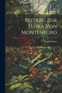 Couverture_Beitrag Zur Flora Von Montenegro