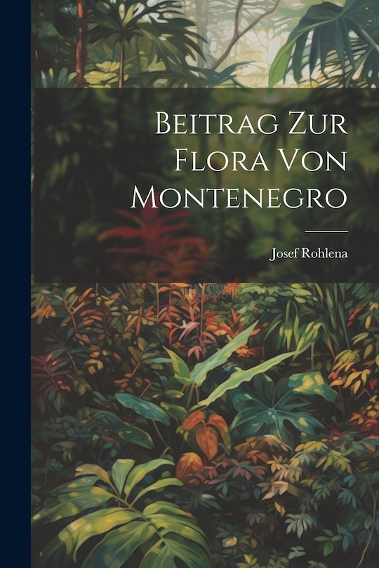 Couverture_Beitrag Zur Flora Von Montenegro