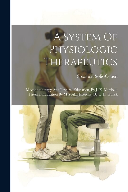 Front cover_A System Of Physiologic Therapeutics