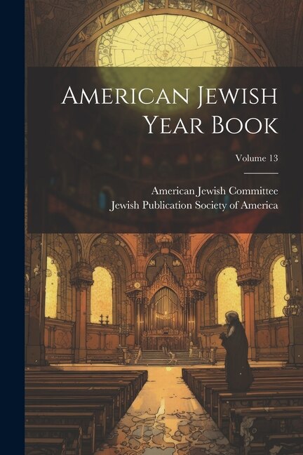 Couverture_American Jewish Year Book; Volume 13