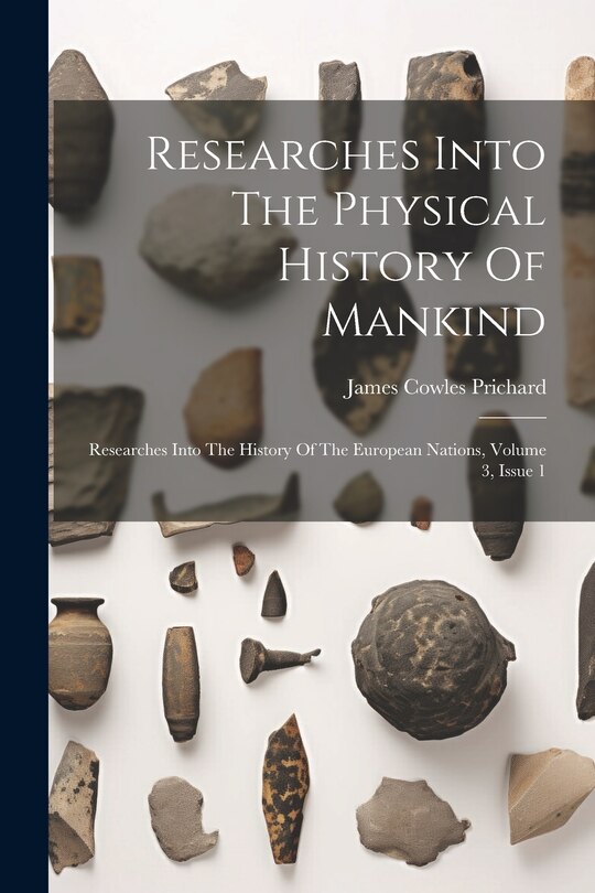 Front cover_Researches Into The Physical History Of Mankind