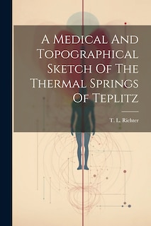 Front cover_A Medical And Topographical Sketch Of The Thermal Springs Of Teplitz