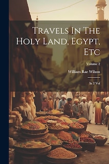 Front cover_Travels In The Holy Land, Egypt, Etc