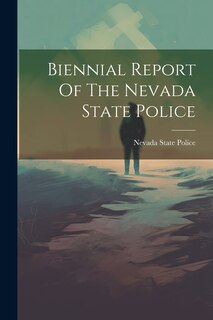 Couverture_Biennial Report Of The Nevada State Police