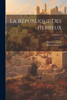 La République Des Hebreux; Volume 2