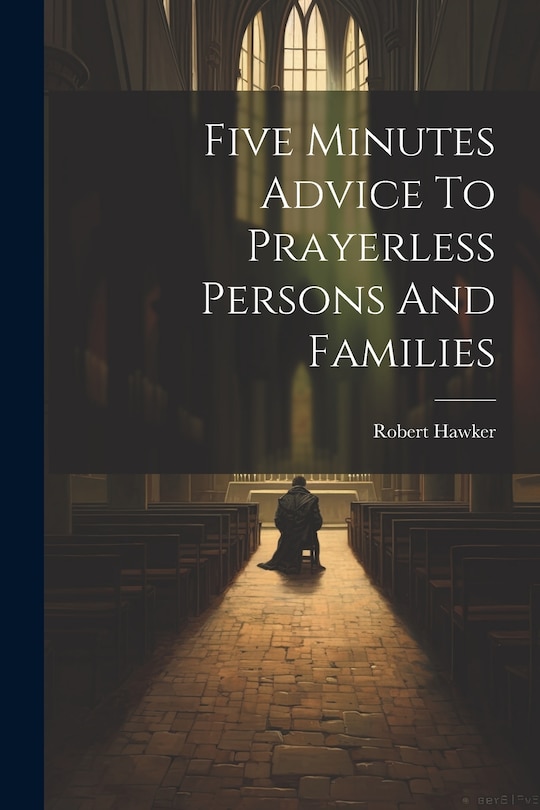 Front cover_Five Minutes Advice To Prayerless Persons And Families