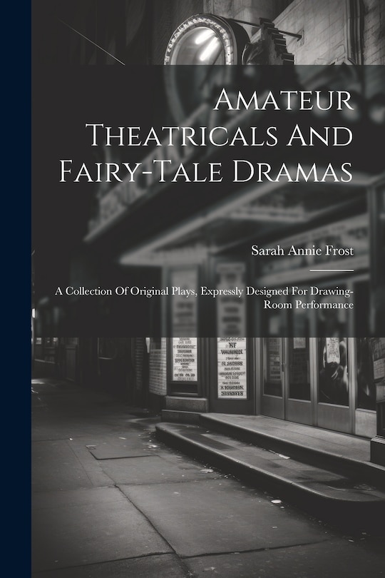 Couverture_Amateur Theatricals And Fairy-tale Dramas