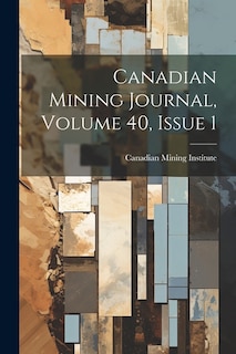 Front cover_Canadian Mining Journal, Volume 40, Issue 1