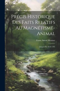 Front cover_Précis Historique Des Faits Relatifs Au Magnétisme-animal