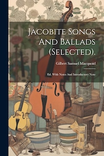 Front cover_Jacobite Songs And Ballads (selected).