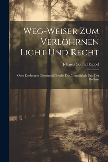 Front cover_Weg-weiser Zum Verlohrnen Licht Und Recht