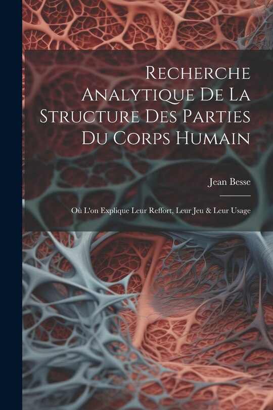 Couverture_Recherche Analytique De La Structure Des Parties Du Corps Humain
