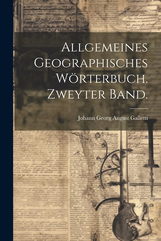 Couverture_Allgemeines geographisches Wörterbuch. Zweyter Band.
