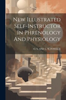 Couverture_New Illustrated Self-instructor In Phrenology And Physiology