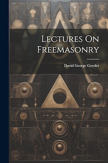 Front cover_Lectures On Freemasonry
