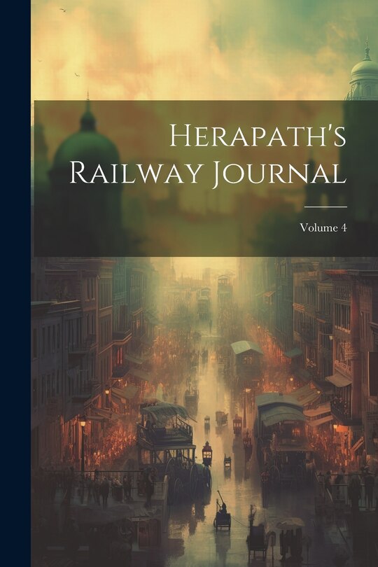 Front cover_Herapath's Railway Journal; Volume 4