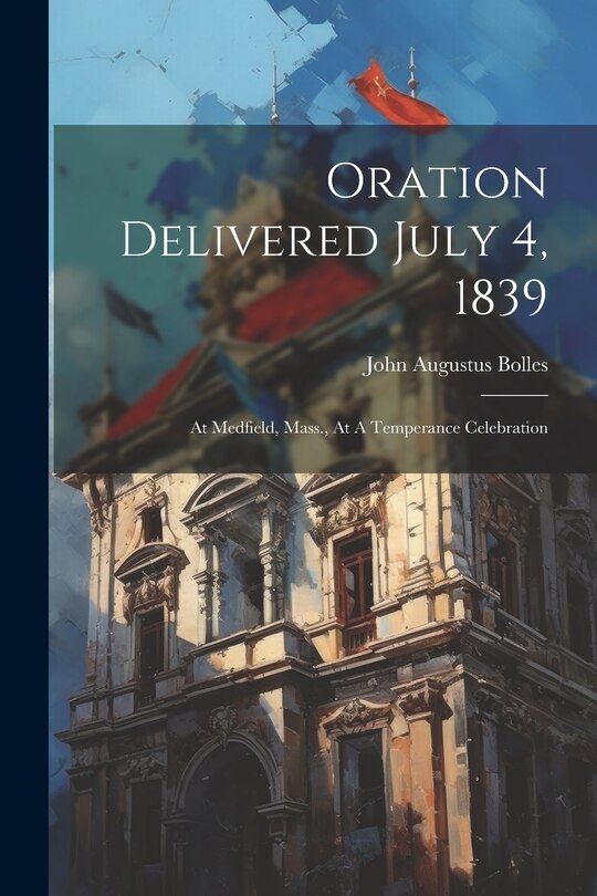 Front cover_Oration Delivered July 4, 1839