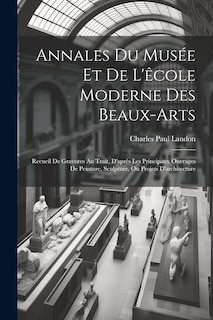 Front cover_Annales Du Musée Et De L'êcole Moderne Des Beaux-arts