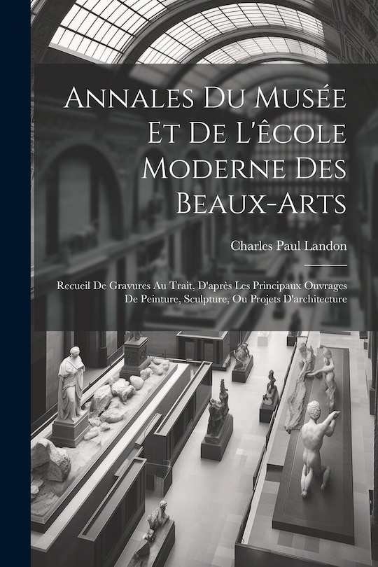 Front cover_Annales Du Musée Et De L'êcole Moderne Des Beaux-arts