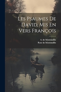 Front cover_Les Psaumes De David, Mis En Vers François