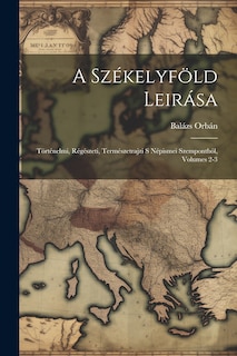 Couverture_A Székelyföld Leirása