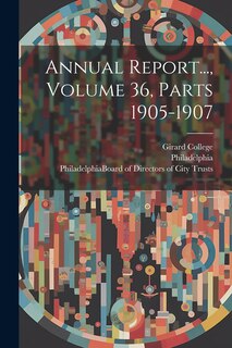 Front cover_Annual Report..., Volume 36, Parts 1905-1907