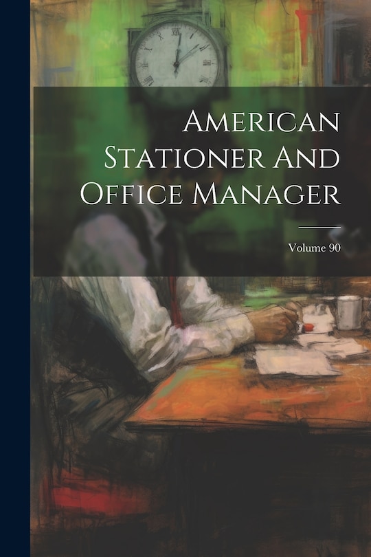 Front cover_American Stationer And Office Manager; Volume 90