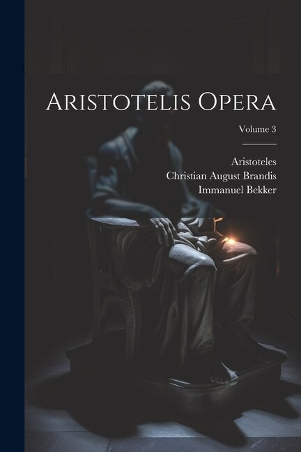 Couverture_Aristotelis Opera; Volume 3