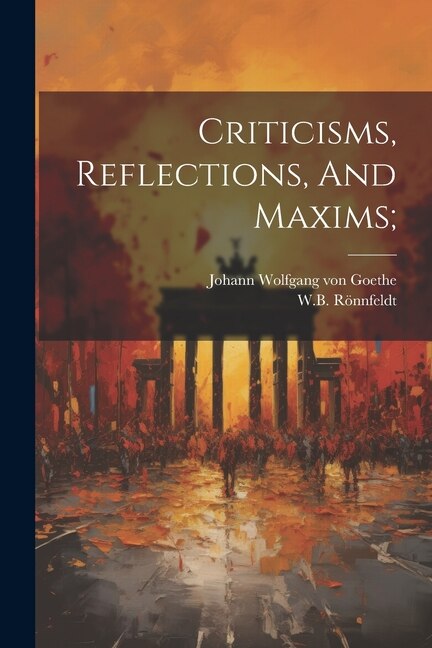 Couverture_Criticisms, Reflections, And Maxims;