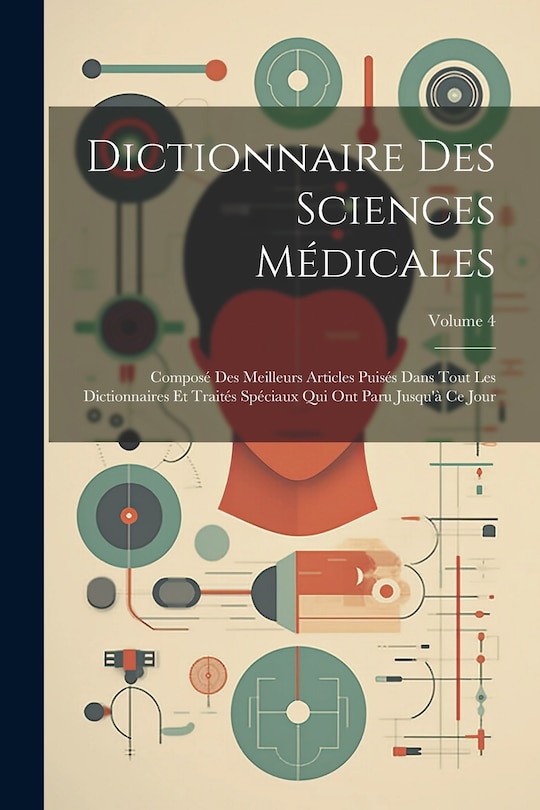 Front cover_Dictionnaire Des Sciences Médicales