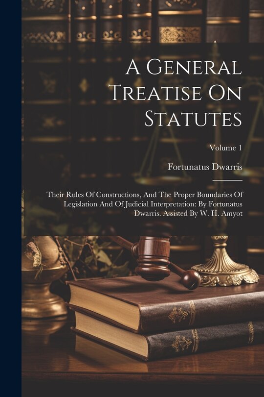 Couverture_A General Treatise On Statutes