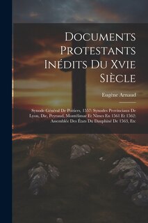 Couverture_Documents Protestants Inédits Du Xvie Siècle