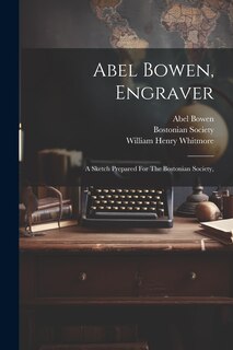 Front cover_Abel Bowen, Engraver