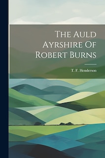 Front cover_The Auld Ayrshire Of Robert Burns