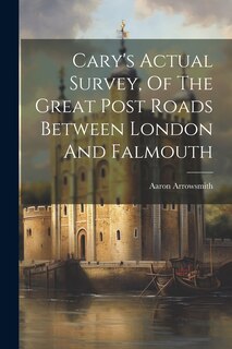 Front cover_Cary's Actual Survey, Of The Great Post Roads Between London And Falmouth