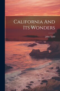 Couverture_California And Its Wonders
