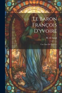 Front cover_Le Baron François D'yvoire