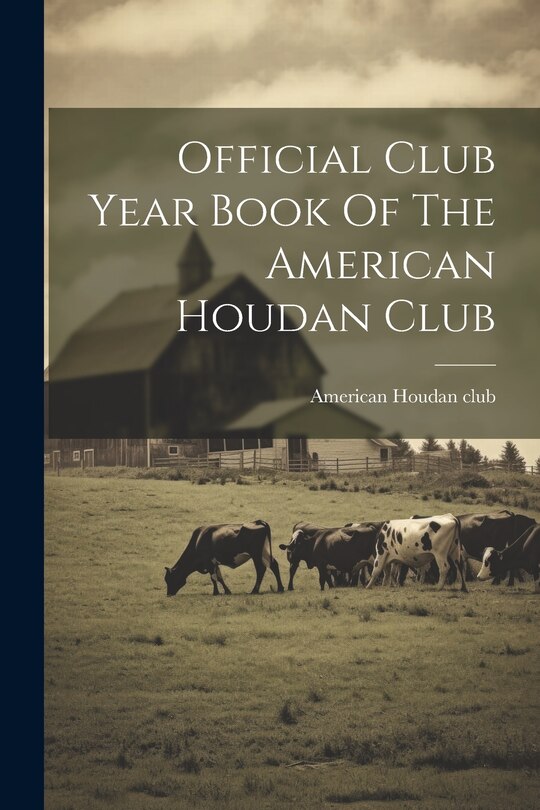 Couverture_Official Club Year Book Of The American Houdan Club