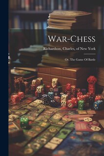 Front cover_War-chess; Or, The Game Of Battle