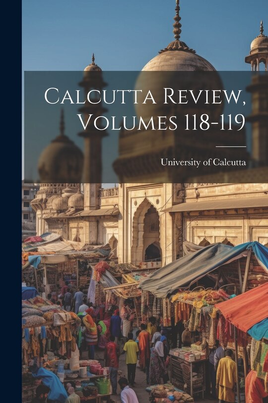 Front cover_Calcutta Review, Volumes 118-119