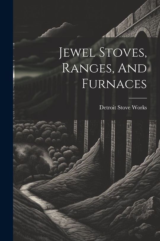 Front cover_Jewel Stoves, Ranges, And Furnaces