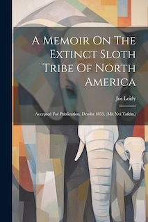 Couverture_A Memoir On The Extinct Sloth Tribe Of North America