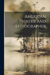 Front cover_American Printer And Lithographer; Volume 11